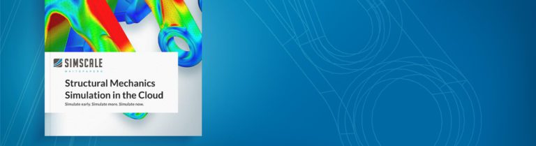 structural mechanics whitepaper simscale
