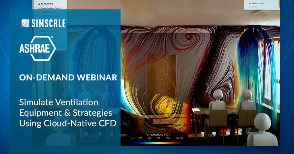 on demand webinar simscale and ashrae