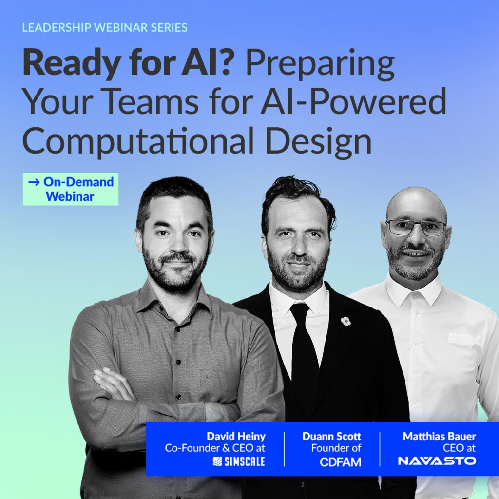 Webinar social media image, titled "Ready for AI? Preparing Your Teams for AI-Powered Computational Design" with the three speakers placed standing next to one another